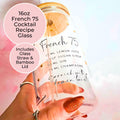 16oz French 75 Cocktail Recipe Glass with Bamboo Lid & Straw