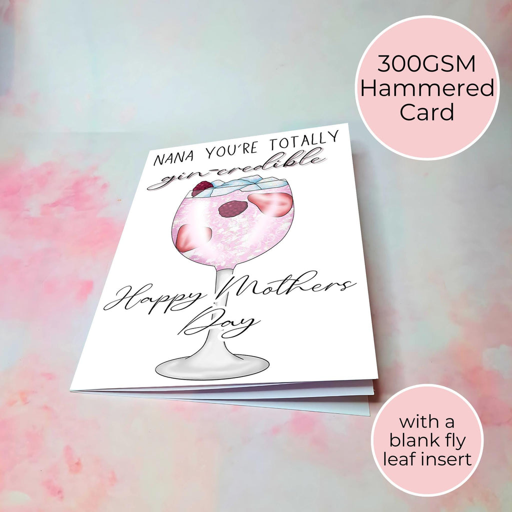 Nana You're Totally gin-Credible Mothers Day Card, Greeting Card For A Special Nan