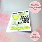 Keep Calm And Drink Margarita A5 Mothers Day Card