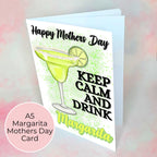 Keep Calm And Drink Margarita A5 Mothers Day Card