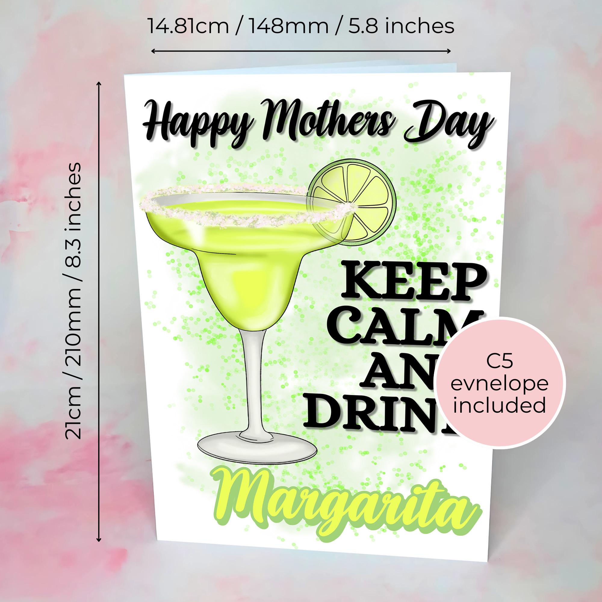 Keep Calm And Drink Margarita A5 Mothers Day Card