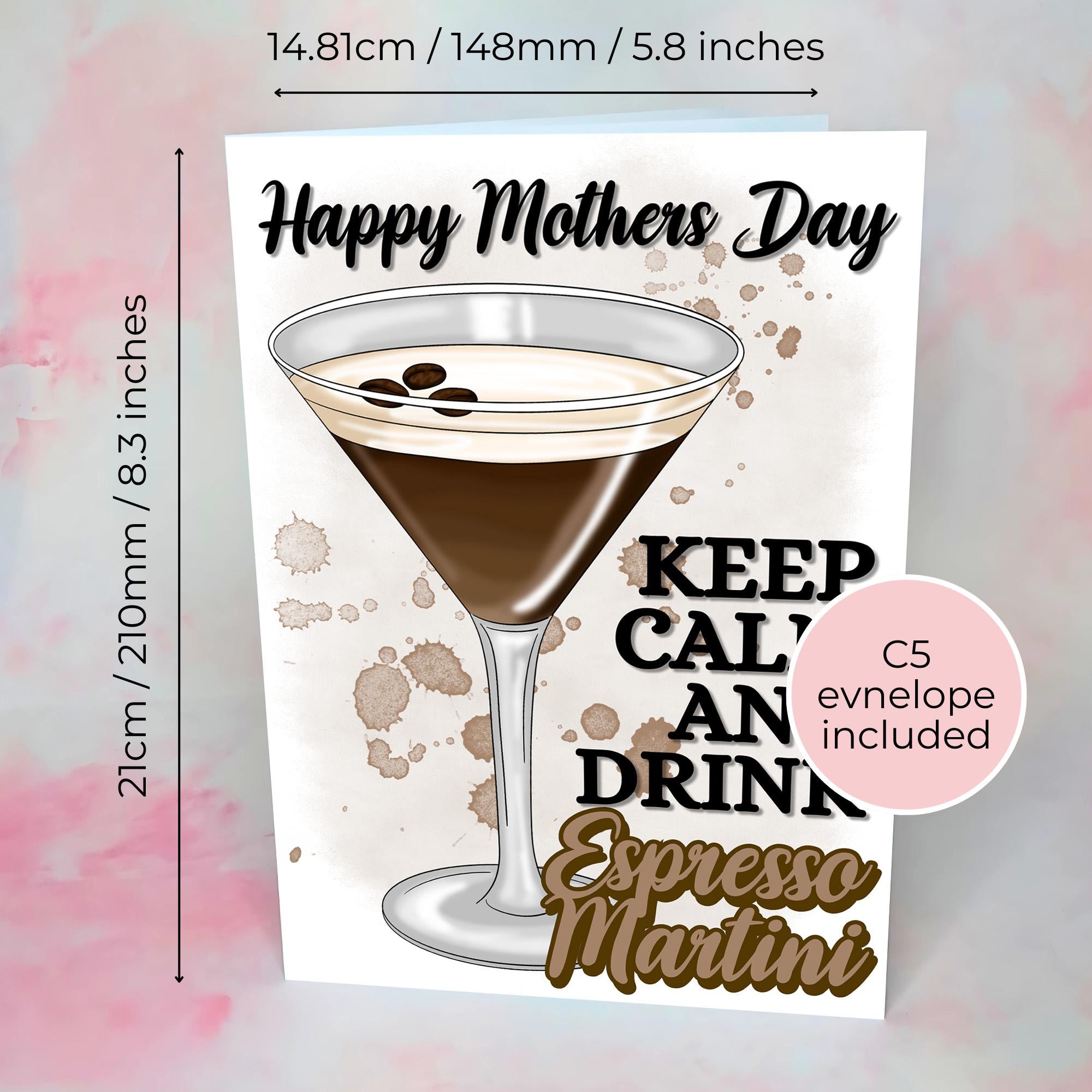 Keep Calm and Drink Espresso Martini A5 Mothers Day Card