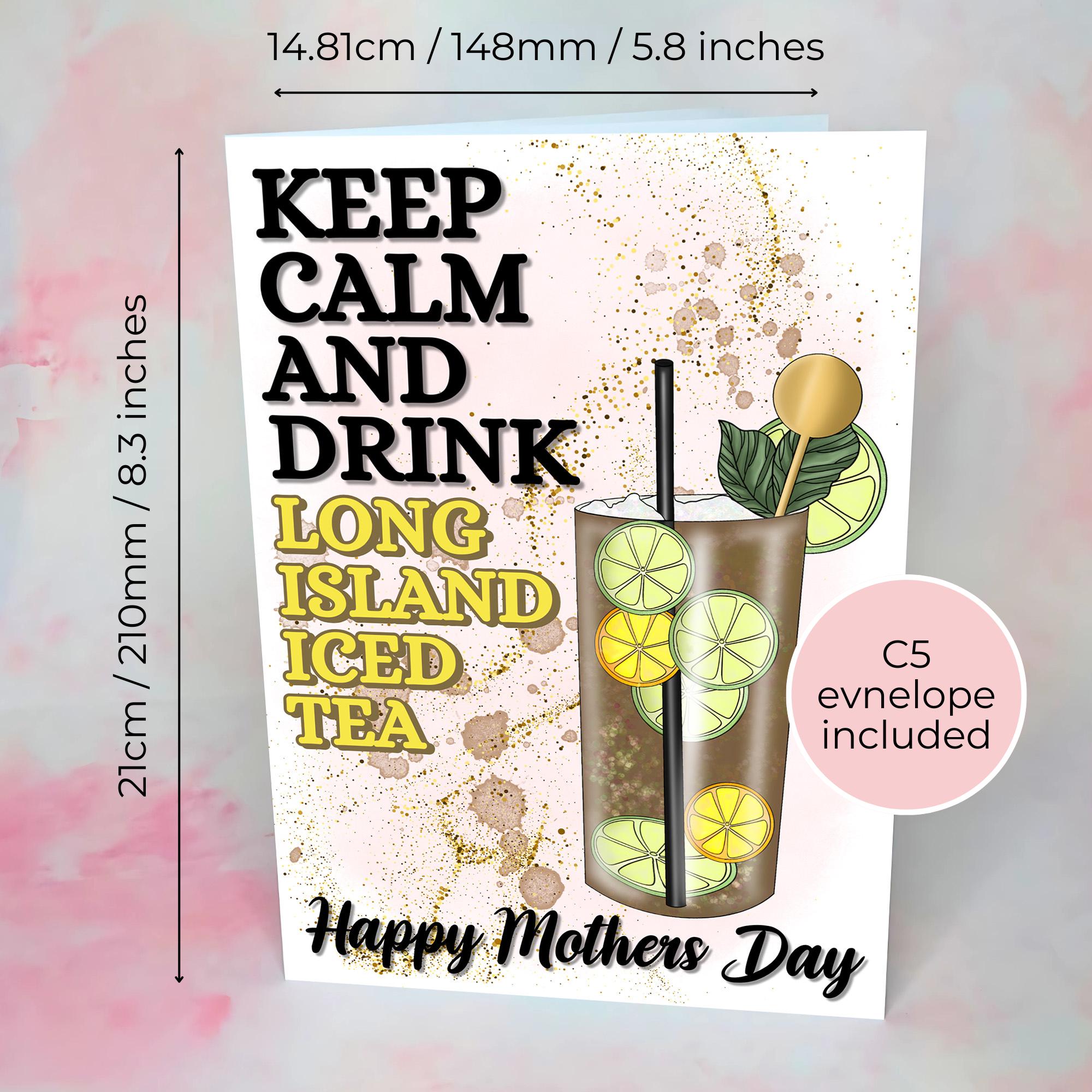 Keep Calm and Drink Long Island A5 Mothers Day Card