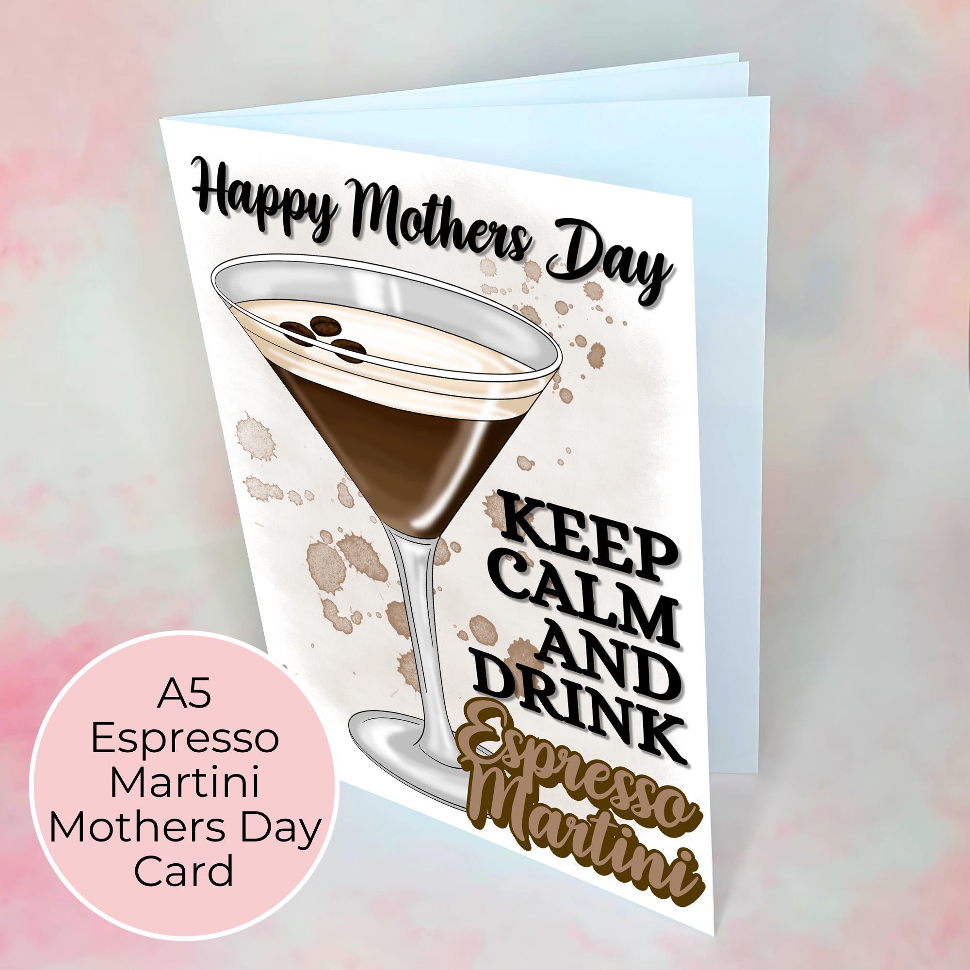 Keep Calm and Drink Espresso Martini A5 Mothers Day Card