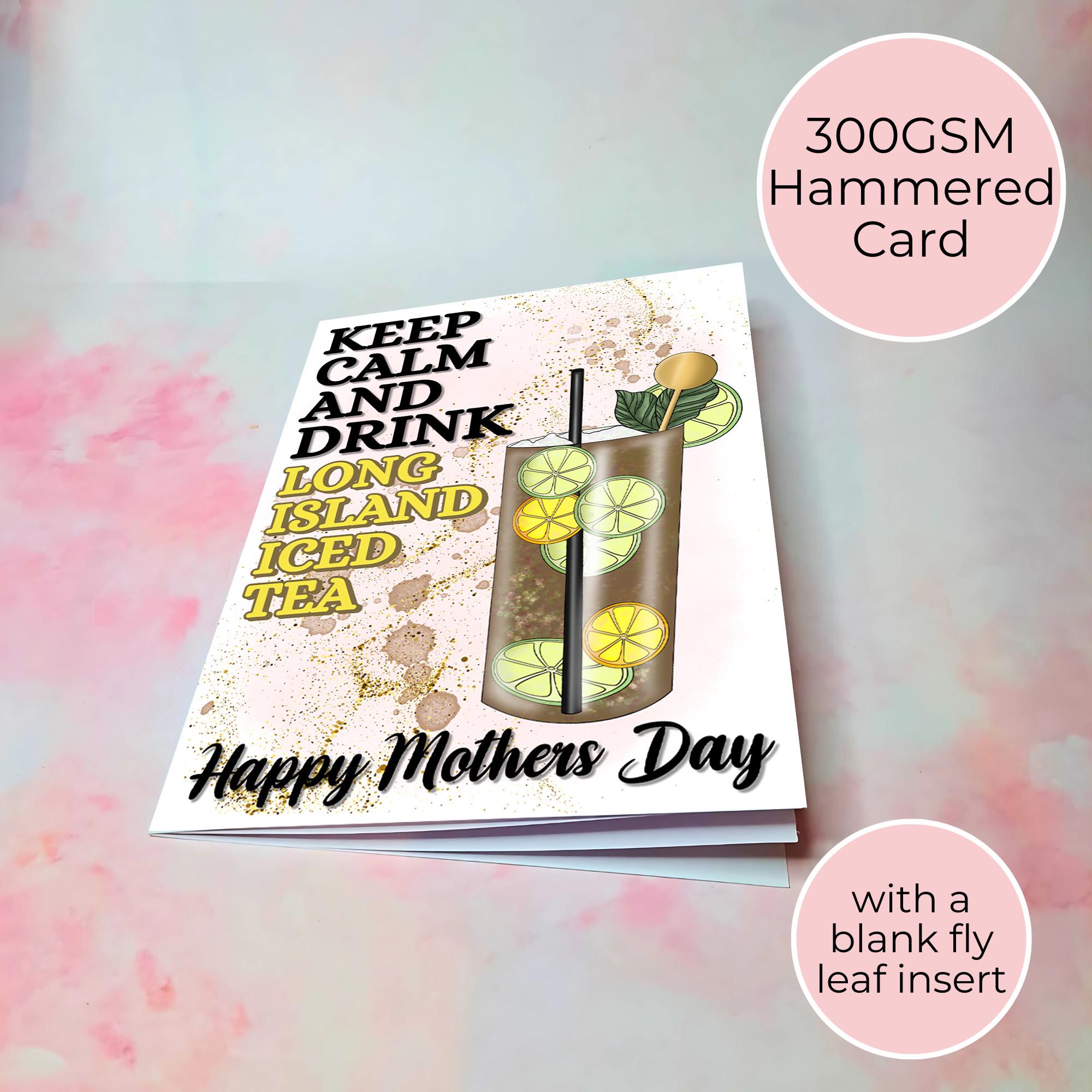 Keep Calm and Drink Long Island A5 Mothers Day Card