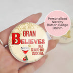 "I Believe In A Clausmopolitan " Novelty Cocktail Button Badge, Christmas Family Humour