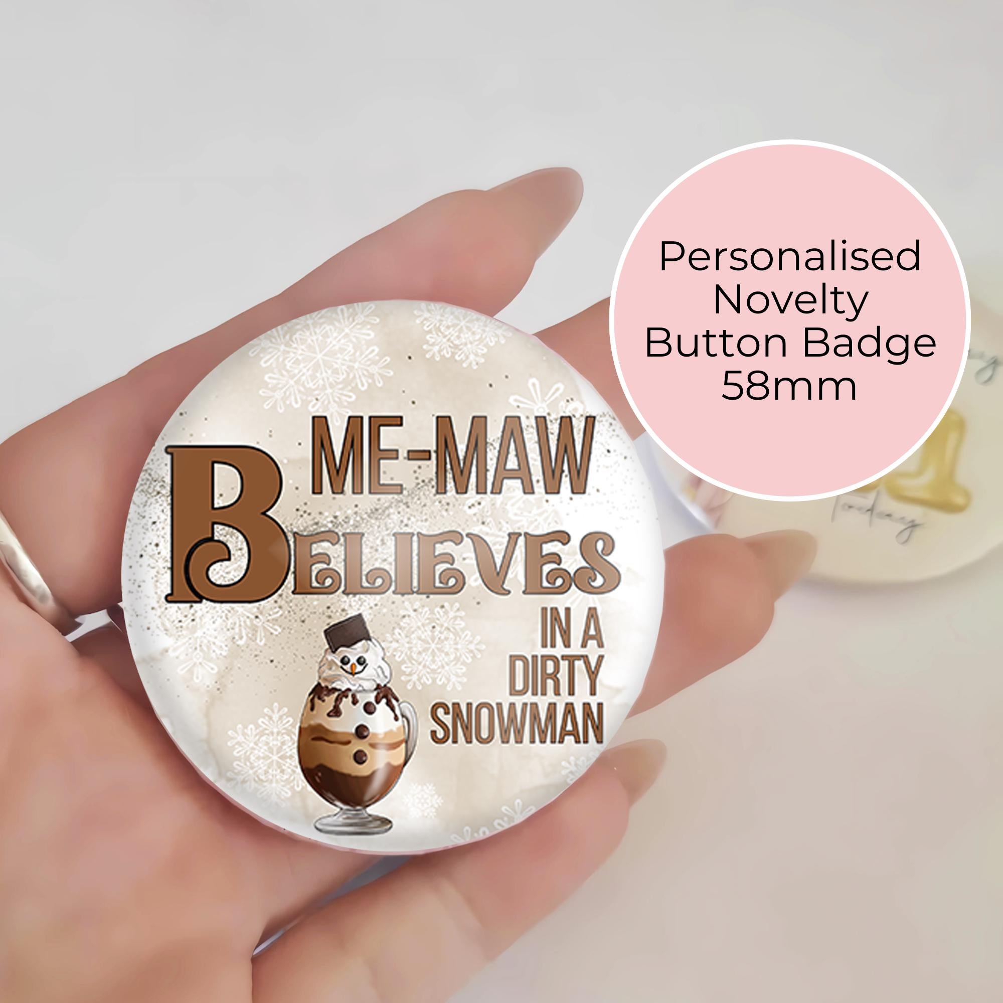 "I Believe In A Dirty Snowman" Novelty Button Badge, Christmas Table Place Setting