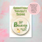 "I Believe In A Holly Jolly " Novelty Cocktail Themed Button Badge, Table Place Setting Keepsake
