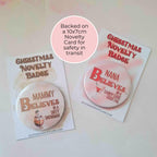 "I Believe In A Clausmopolitan " Novelty Cocktail Button Badge, Christmas Family Humour