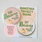 "I Believe In A Golden Gin Fizz" Novelty Button Badge, Christmas Family Humour