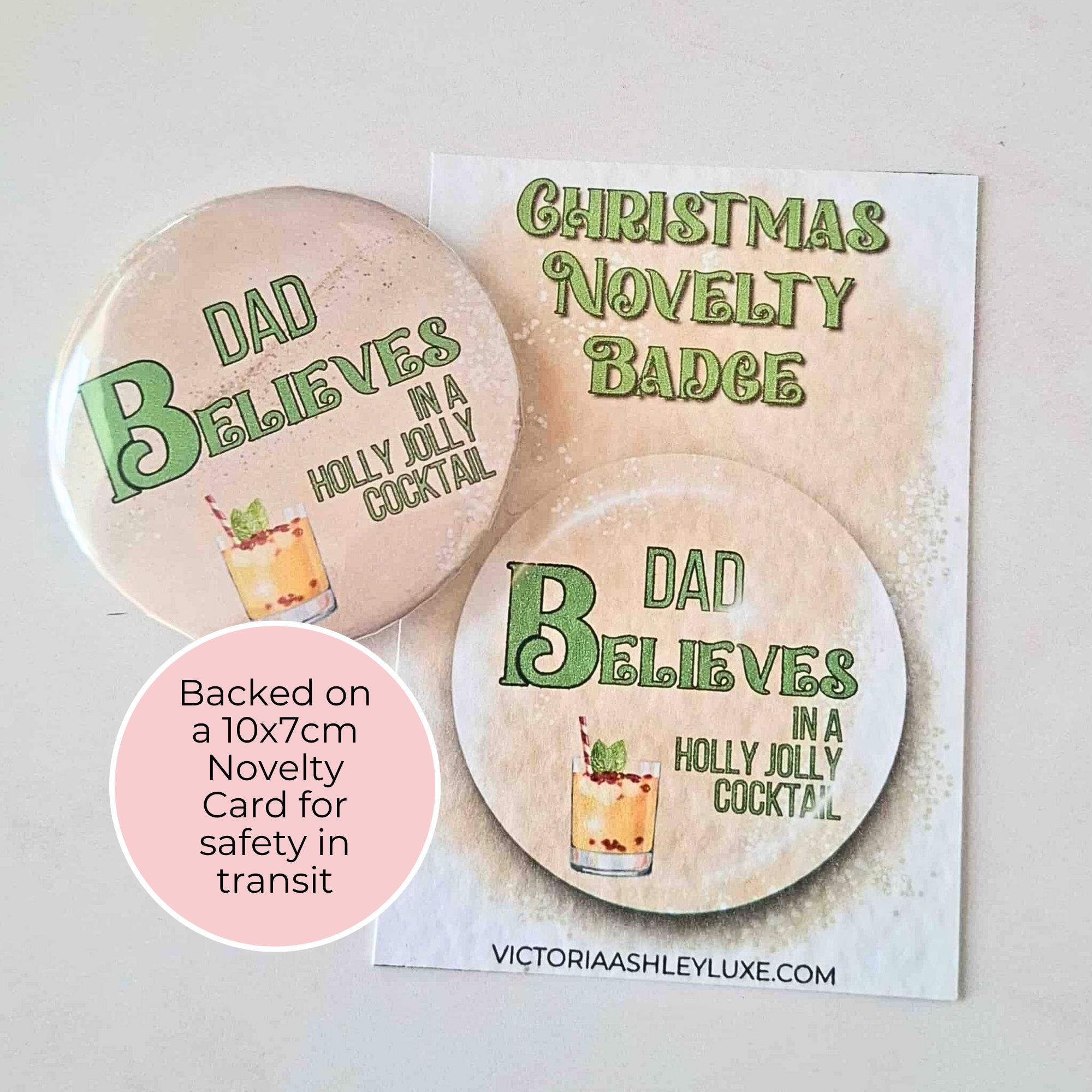 "I Believe In A Golden Gin Fizz" Novelty Button Badge, Christmas Family Humour