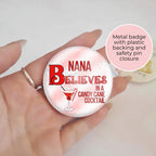 "I Believe In A Candy Cane" Novelty Button Badge, Fun Christmas Cracker Filler